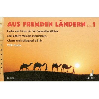 AUS FREMDEN LANDERN BAND 1 - 3 SOPRANO RECORDERS OR OTHER MELODIC INSTRUMENTS