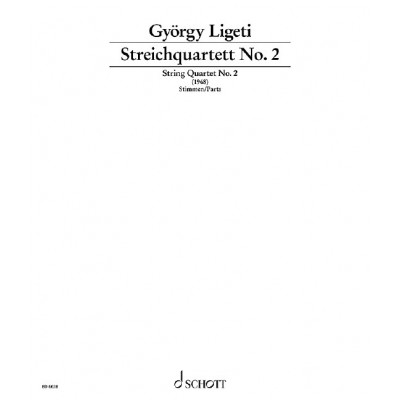 SCHOTT LIGETI GYORGY - STRING QUARTET NO. 2 - STRING QUARTET
