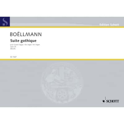 BOELLMANN LEON - SUITE GOTHIQUE OP. 25 - ORGAN