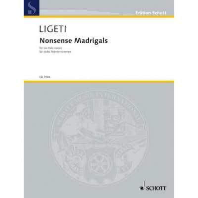  Ligeti Gyorgy - Nonsense Madrigals - 6 Male Voices 