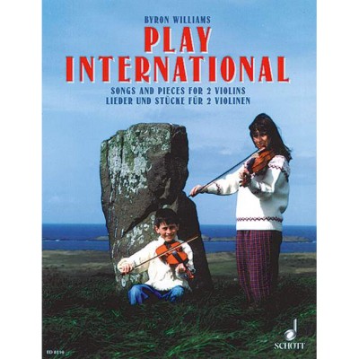 WILLIAMS BYRON - PLAY INTERNATIONAL - 2 VIOLINS