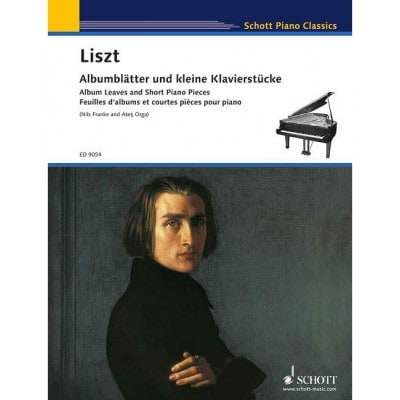 LISZT - FEUILLES D'ALBUM ET COURTES PIÈCES POUR PIANO - PIANO