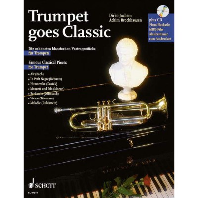 TRUMPET GOES CLASSIC - TROMPETTE; PIANO AD LIBITUM