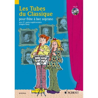 LES TUBES DU CLASSIQUE - POUR FLUTE A BEC SOPRANO (MAGOLT / BUTZ)