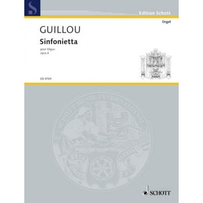 GUILLOU - SINFONIETTA OP. 4 - ORGUE