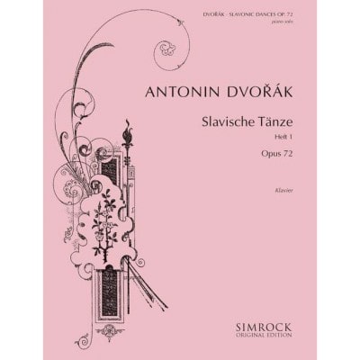 DVORAK ANTON - DANSES SLAVES OP.72 VOL.1 - PIANO