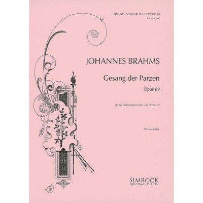 BRAHMS JOHANNES - SONG OF THE FATES OP. 89 - MIXED CHOIR AND ORCHESTRA