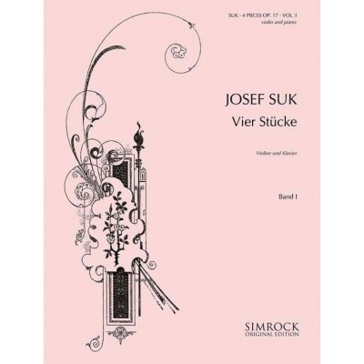 SUK - FOUR PIECES OP. 17 VOL. 1 - VIOLON ET PIANO