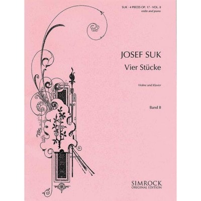 SIMROCK SUK - FOUR PIECES OP. 17 VOL. 2 - VIOLON ET PIANO