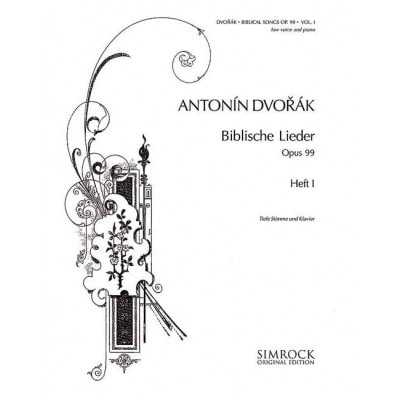 DVORAK ANTON - BIBLICAL SONGS OP. 99 BAND 1 - LOW VOICE AND PIANO