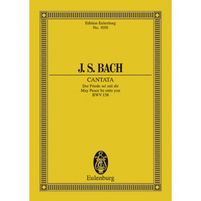BACH J.S. - CANTATA NO.158 BWV 158 - SOLO-BASS, CHOIR AND CHAMBER ORCHESTRA