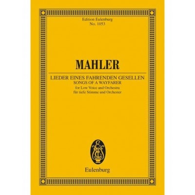 MAHLER GUSTAV - SONGS OF A WAYFARER - LOW VOICE AND ORCHESTRA