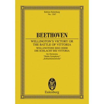 BEETHOVEN LUDWIG VAN - WELLINGTON'S VICTORY OR THE BATTLE OF VITTORIA OP 91 - ORCHESTRA