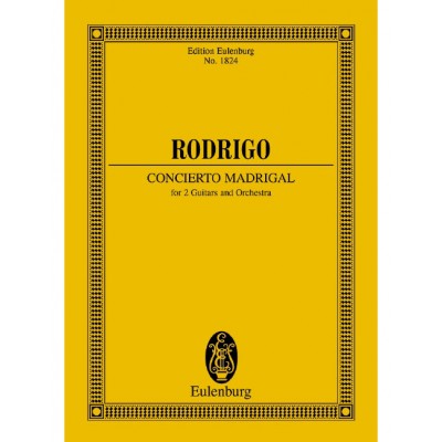 EULENBURG RODRIGO - CONCIERTO MADRIGAL - 2 GUITARES ET ORCHESTRE