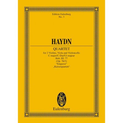 EULENBURG HAYDN - QUATOUR À CORDES UT MAJEUR OP. 76/3 HOB. III: 77 - STRING QUARTET