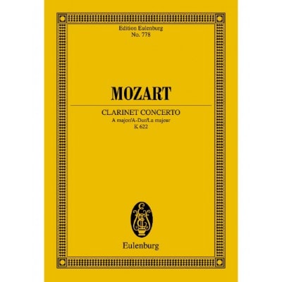 EULENBURG MOZART - CONCERT LA MAJEUR KV 622 - CLARINETTE ET ORCHESTRE