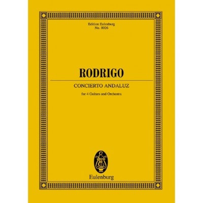 EULENBURG RODRIGO - CONCIERTO ANDALUZ - 4 GUITARES ET ORCHESTRE