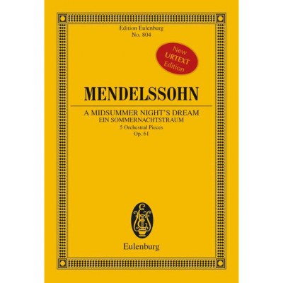 MENDELSSOHN BARTHOLDY FELIX - A MIDSUMMER NIGHT'S DREAM OP. 61 - ORCHESTRA