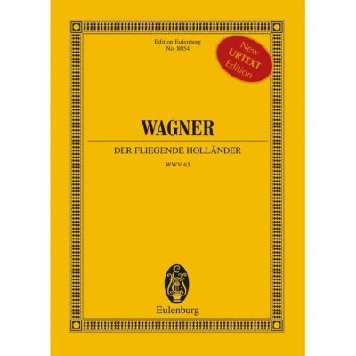 WAGNER - LE VAISSEAU FANTÔME WWV 63 - SOPRANO, ALTO, 2 TENORS, 2 BASSES, MIXED CHOUUS ET ORCHESTRE