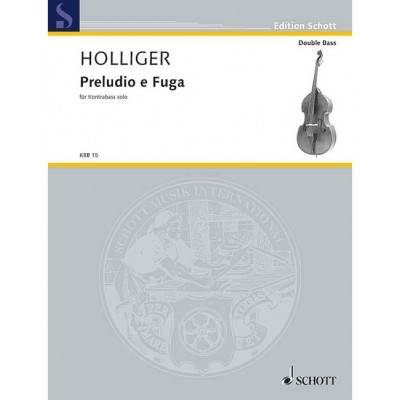 HOLLIGER H. - PRELUDIO E FUGA (A 4 VOCI) - CONTREBASSE