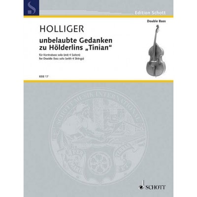  Holliger H. - Unbelaubte Gedanken Zu Holderlins Tinian - Contrebasse