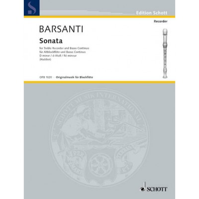 BARSANTI FRANCESCO - SONATA IN D MINOR - TREBLE RECORDER AND BASSO CONTINUO CELLO AD LIB.