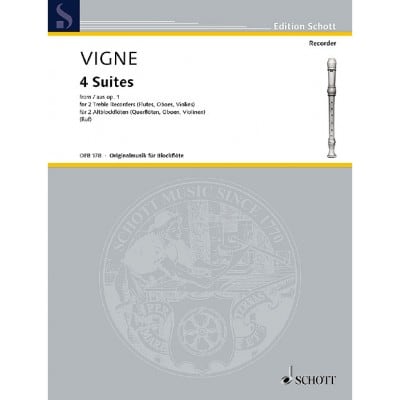 VIGNE - 4 SUITES - 2 TREBLE FLUTE A BEC (FLUTES, HAUTBOISS, VIOLONS)