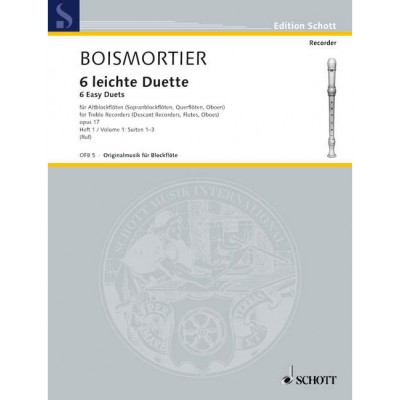 SCHOTT BOISMORTIER JOSEPH BODIN DE - SIX EASY DUETS OP. 17 BAND 1 - 2 TREBLE RECORDERS