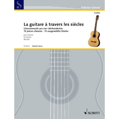 BARTOLI RENE - LA GUITARE A TRAVERS LES SIECLES - GUITARE