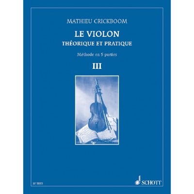 CRICKBOOM MATHIEU - THEORY AND PRACTICE - LE VIOLON VOL.III