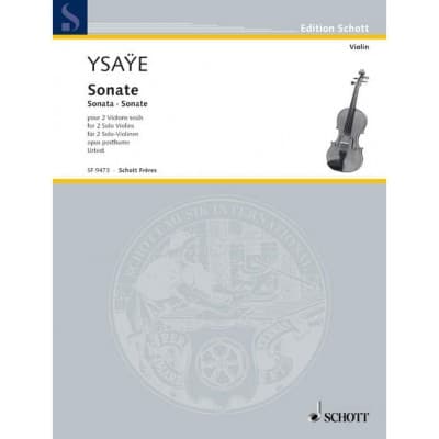 YSAYE E. - SONATE POUR DEUX VIOLONS SEULS - OP. POSTH.