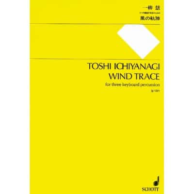 ICHIYANAGI TOSHI - WIND TRACE - 3 KEYBOARD PERCUSSION