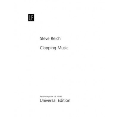 UNIVERSAL EDITION Reich - Clapping Music - 2 Players