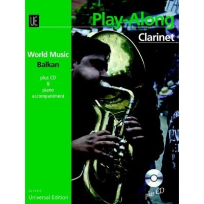 UNIVERSAL EDITION BALKAN - PLAY ALONG CLARINETTE - CLARINETTE WITH CD OU PIANO ACCOMPANIMENT