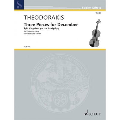 THEODORAKIS MIKIS - 3 PIECES FOR DECEMBER - VIOLON ET PIANO