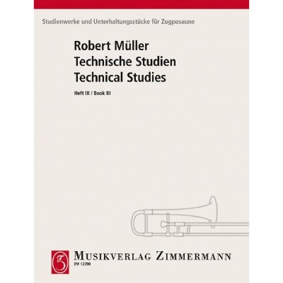 ZIMMERMANN MÜLLER ROBERT - TECHNICAL STUDIES VOL .3 - TROMBONE
