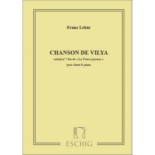 LEHAR F. - VEUVE JOYEUSE (VED ALLEGRA) 7Bis (CHANSON DE VILYA)