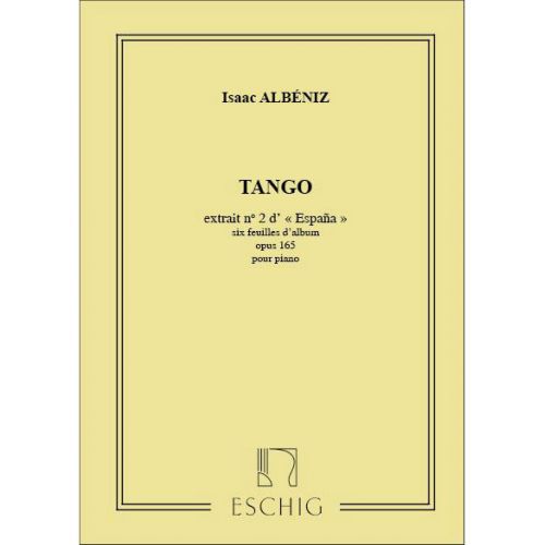 EDITION MAX ESCHIG ALBENIZ I. - ESPANA - SIX FEUILLES D'ALBUM OPUS 165 - PIANO