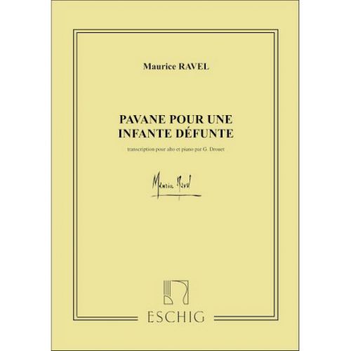 RAVEL M. - PAVANE POUR UNE INFANTE DEFUNTE - ALTO ET PIANO