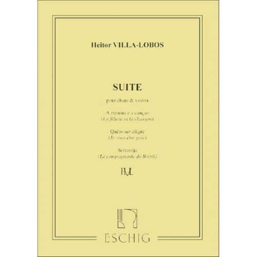 VILLA-LOBOS - SUITE - CHANT ET VIOLON