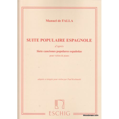 EDITION MAX ESCHIG DE FALLA M. - SUITE POPULAIRE ESPAGNOLE - VIOLON ET PIANO 