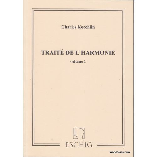 KOECHLIN - TRAITE DE L'HARMONIE - VOLUME 1