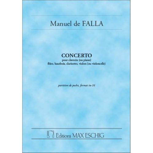 EDITION MAX ESCHIG FALLA M. DE - CONCERTO - STUDY SCORE