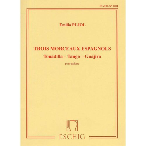 Pujol - 3 Morceaux Espagnoles - Guitare