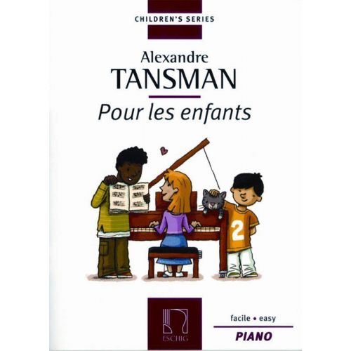 EDITION MAX ESCHIG TANSMAN - POUR LES ENFANTS V1 - PIANO