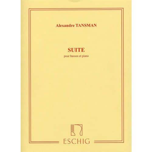 EDITION MAX ESCHIG TANSMAN A. - SUITE - BASSON ET PIANO