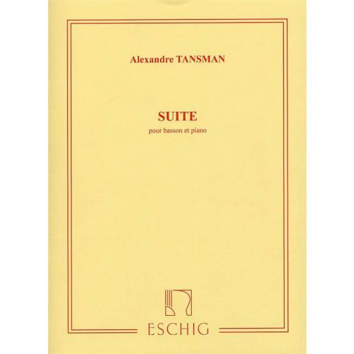 EDITION MAX ESCHIG Tansman A. - Suite - Basson et Piano