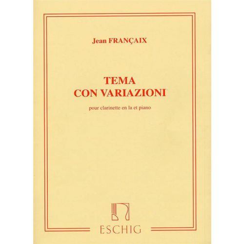 FRANCAIX J. - TEMA CON VARIAZIONI - CLARINETTE EN LA ET PIANO