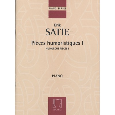 SATIE E. - PIECES HUMORISTIQUES I - PIANO