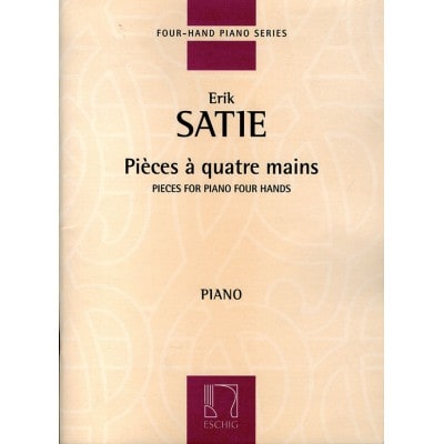 SATIE E. - PIECES A QUATRE MAINS